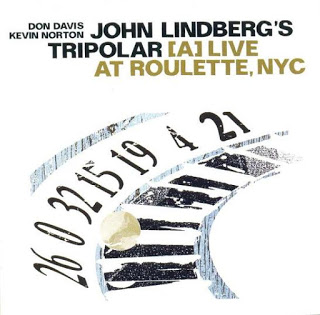 JOHN LINDBERG - John Lindberg's Tripolar : [A] Live At Roulette, NYC cover 
